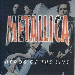Metallica : Heros of the Live